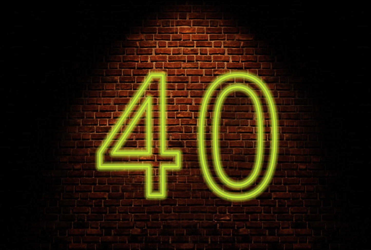 40 Neon Sign