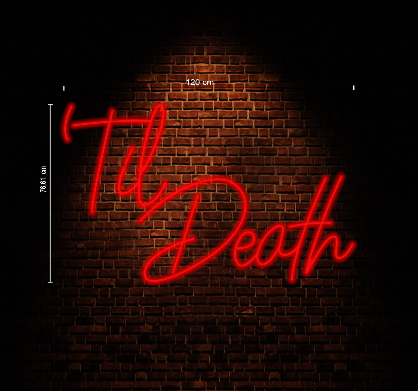 Til Death Neon Sign