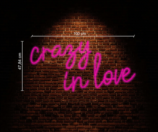 Crazy in Love Neon Sign