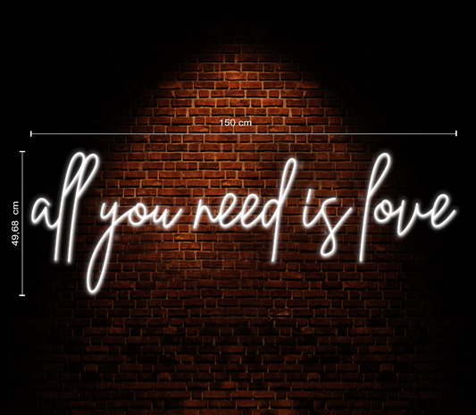 All You Need Is Love Neon Sign